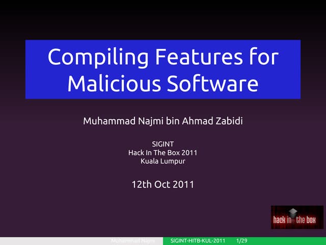 Compiling Malware Features
