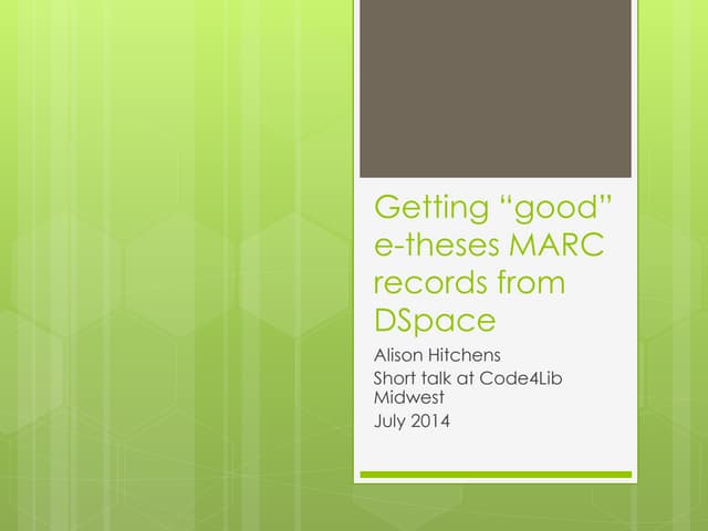 Getting "good" e-theses MARC records from DSpace