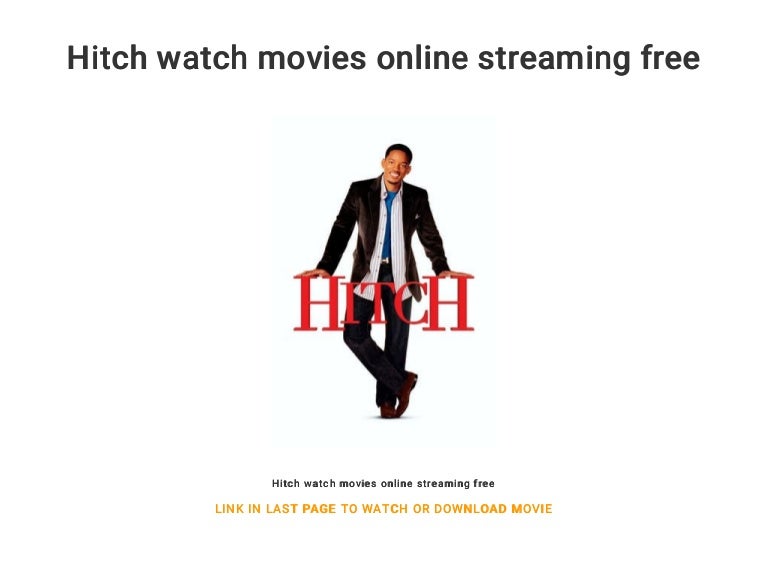 Hitch watch movies online streaming free