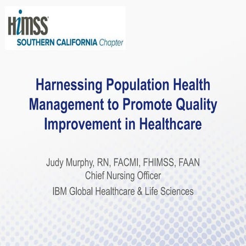 Harnessing Population Health Management to Promote Quality Improvement in Hea...
