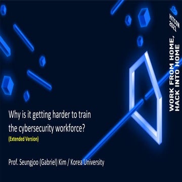 Why is it getting harder to train the cybersecurity workforce? (ExtendedVersion)