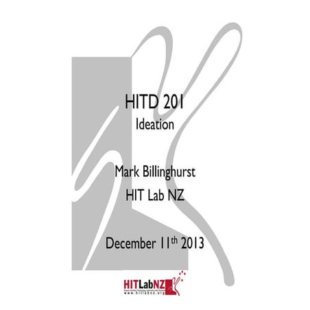 HITD 201: Design Thinking - Lecture4 - Ideation