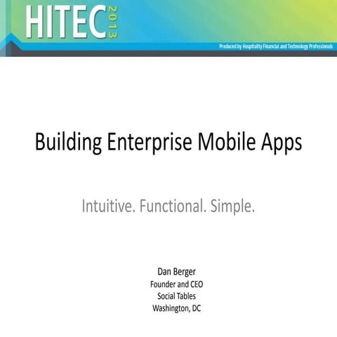 Building Enterprise Mobile Applications - Lessons for the Hospitality Industry