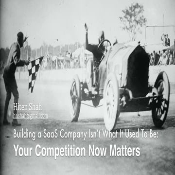 Your competition now matters: Building a SaaS Company Isn't What it Used to B...