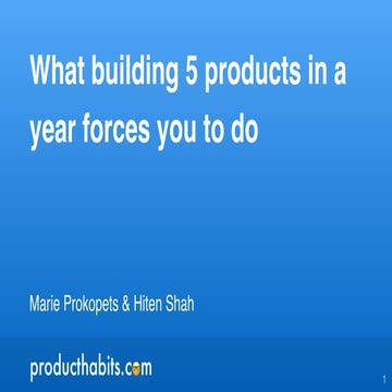 Hiten Shah and Marie Prokopets - Lessons Learned from Building 5 Products in ...