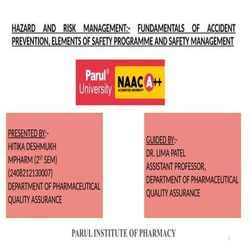 HAZARD AND RISK MANAGEMENT: FUNDAMENTALS OF ACCIDENT PREVENTION AND ELEMENTS OF SAFETY PROGRAMME AND SAFETY MANAGEMENT