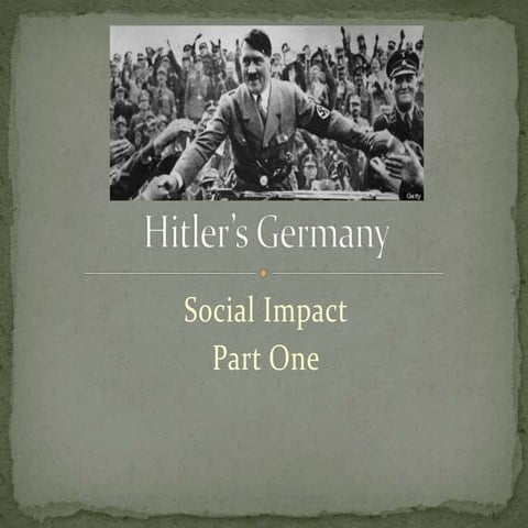 Hitler’s germany social impact 1 (propaganda, censorship, ss)