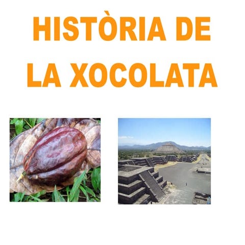 Hitòria de la xocolata 2