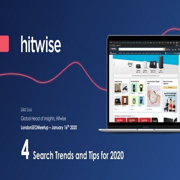 Hitwise 4 search trends and tips for 2020 - Lisa Luu - LondonSEO