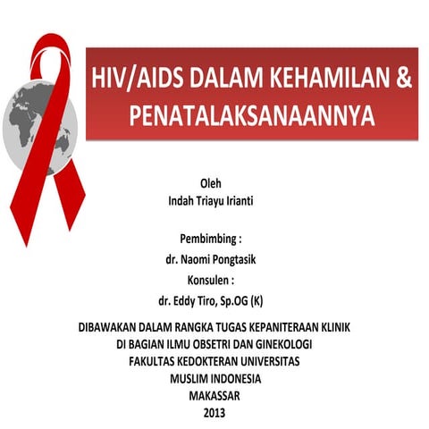 HIV DALAM KEHAMILAN & PENATALAKSANAANNYA (WHO 2013)
