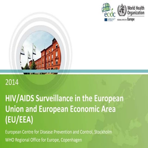 HIV and AIDS surveillance in the EU/EEA
