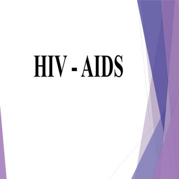 Hiv infection and aids | PPTX