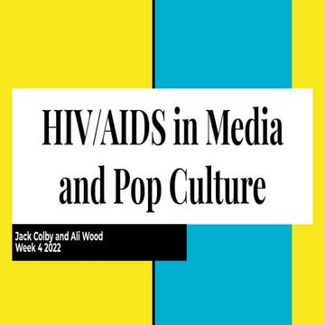 HIV/AIDS in Media and Pop Culture | PPT