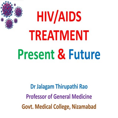 HIV AIDS Present and future in India PPT