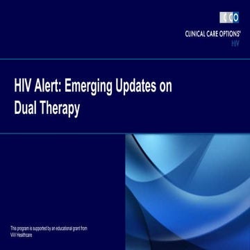 HIV Alert:Emerging Updates on Dual Therapy.2018