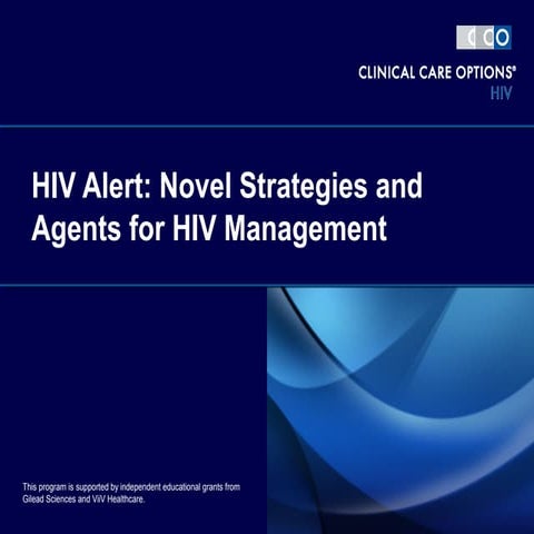 HIV Alert- Novel Strategies and Agents for HIV Management.2016