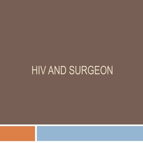 Hiv and surgeon.pptx shivraj