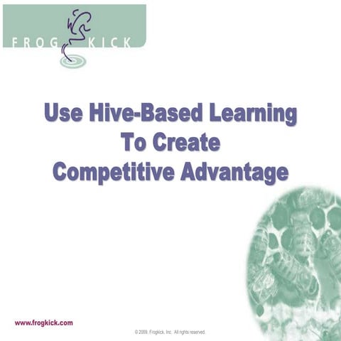 Hive Based Learning Creates Competitive Advantage