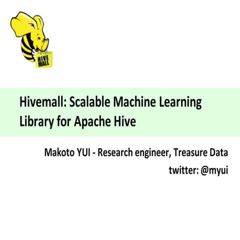 Hivemall tech talk at Redwood, CA