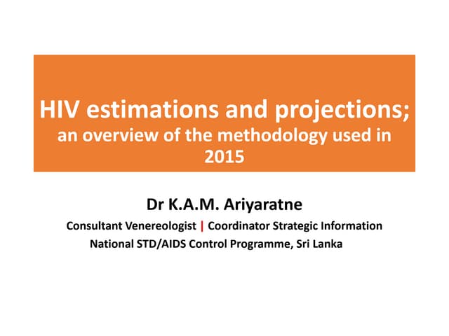 Scientific Sessions 2015: HIV estimations and projections 2015