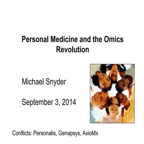 Personalized Medicine and the Omics Revolution by Professor Mike Snyder