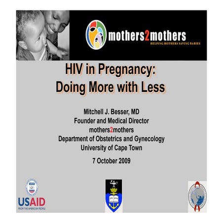HIV in Pregnancy - Doing More with Less