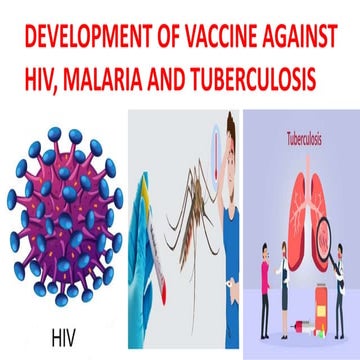 Vaccines for HIV, Tuberculosis and Malaria | PPTX