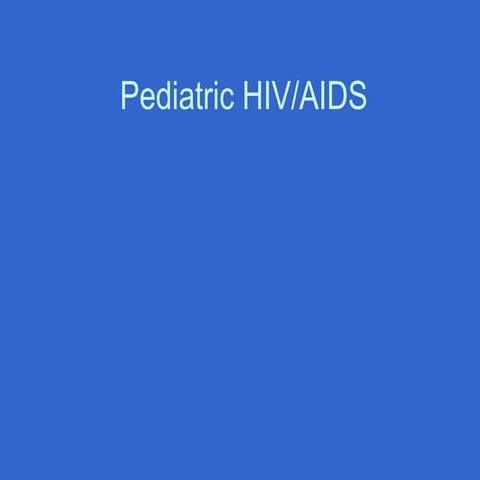 Comprehensive Overview of Pediatric HIV/AIDS: Transmission, Diagnosis ...