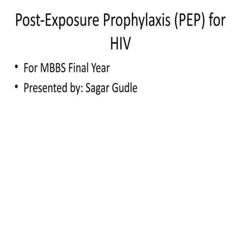 PEP(Post-Exposure Prophylaxis) | PPTX