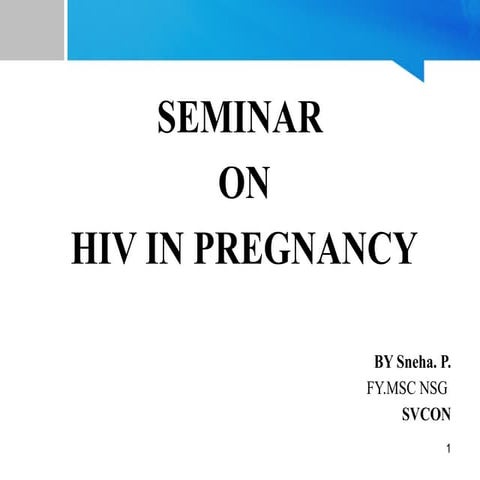 HIV / AIDS in pregnancy PPT 1.pptx  2025