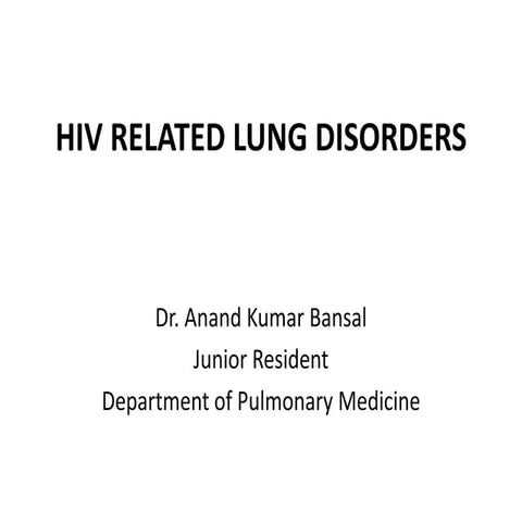 Hiv related lung disorders