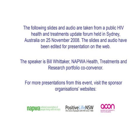 Part 1: HIV in 2008 and HIV Treatment Trends