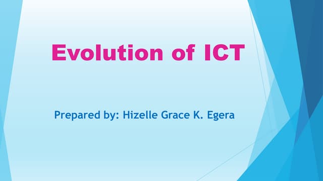Evolution of ICT