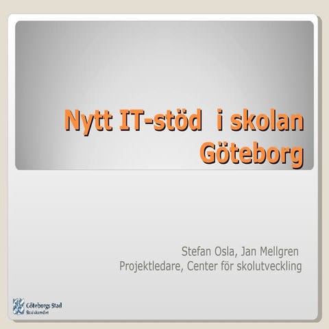 Hjärnkontoret; Nytt IT-stöd i skolan Göteborg