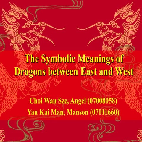 Symbolic Meanings of Dragons between East and West ( HKBU ...
