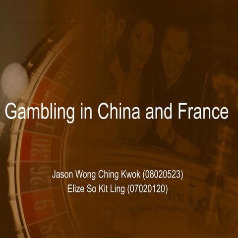 HKBU POLS 3620 Contemporary Europe and Asia 2010 Gambling in China and France