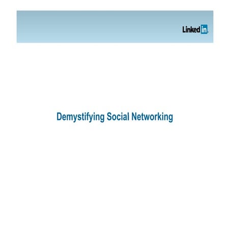 HKD2 - LinkedIn - Demystifying Social Networking