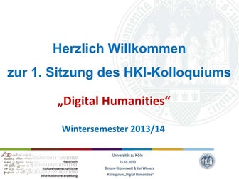 WiSe 2013 | Kolloquium "Digital Humanities" - 01_Kick Off