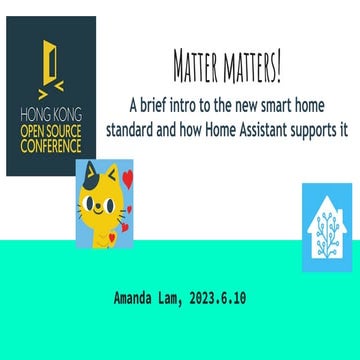 Hong Kong Open Source Conference 2023 - Matter matters! A brief intro to the ...