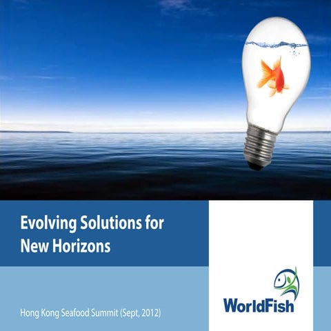 Evolving Solutions for New Horizons, Seafood Summit 2012 Keynote Speech