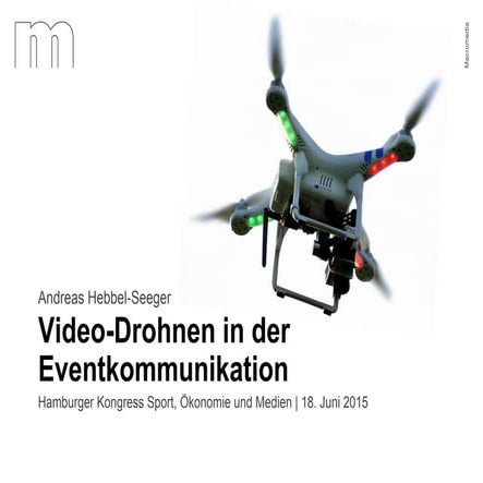 Video-Drohnen in der Eventkommunikation