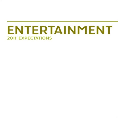 Entertainment 2011 Expectations