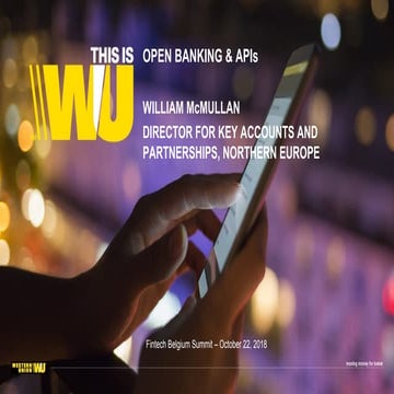  Fintech Belgium Summit 2018: Open Banking and API's - Western Union
