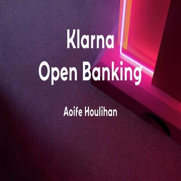  Fintech Belgium Summit 2018: Open Banking - Klarna by Aoife Houlihan