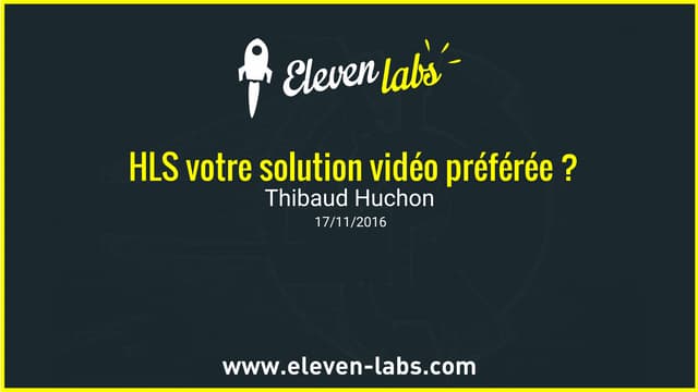Comment faire de HLS votre solution vidéo préférée ?
