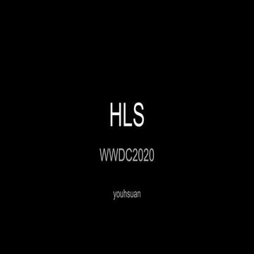HLS WWDC2020