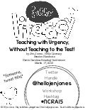 Teaching With Urgency Without Teaching to the Test Handouts