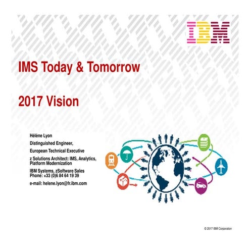IMS Today and Tomorrow 2017