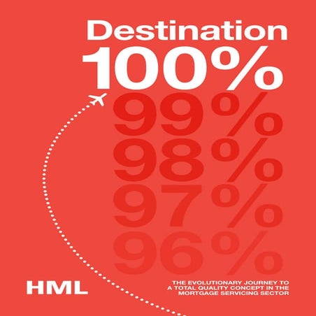 Destination 100%: The evolutionary journey to a total quality concept in the mortgage servicing sector