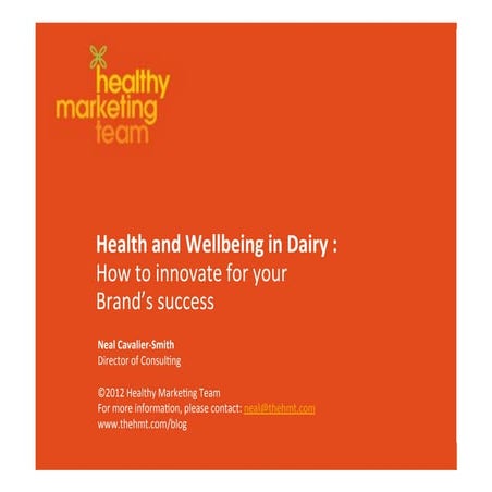 Health and Wellness in the Dairy Sector: How to use this to your Brand's Adva...